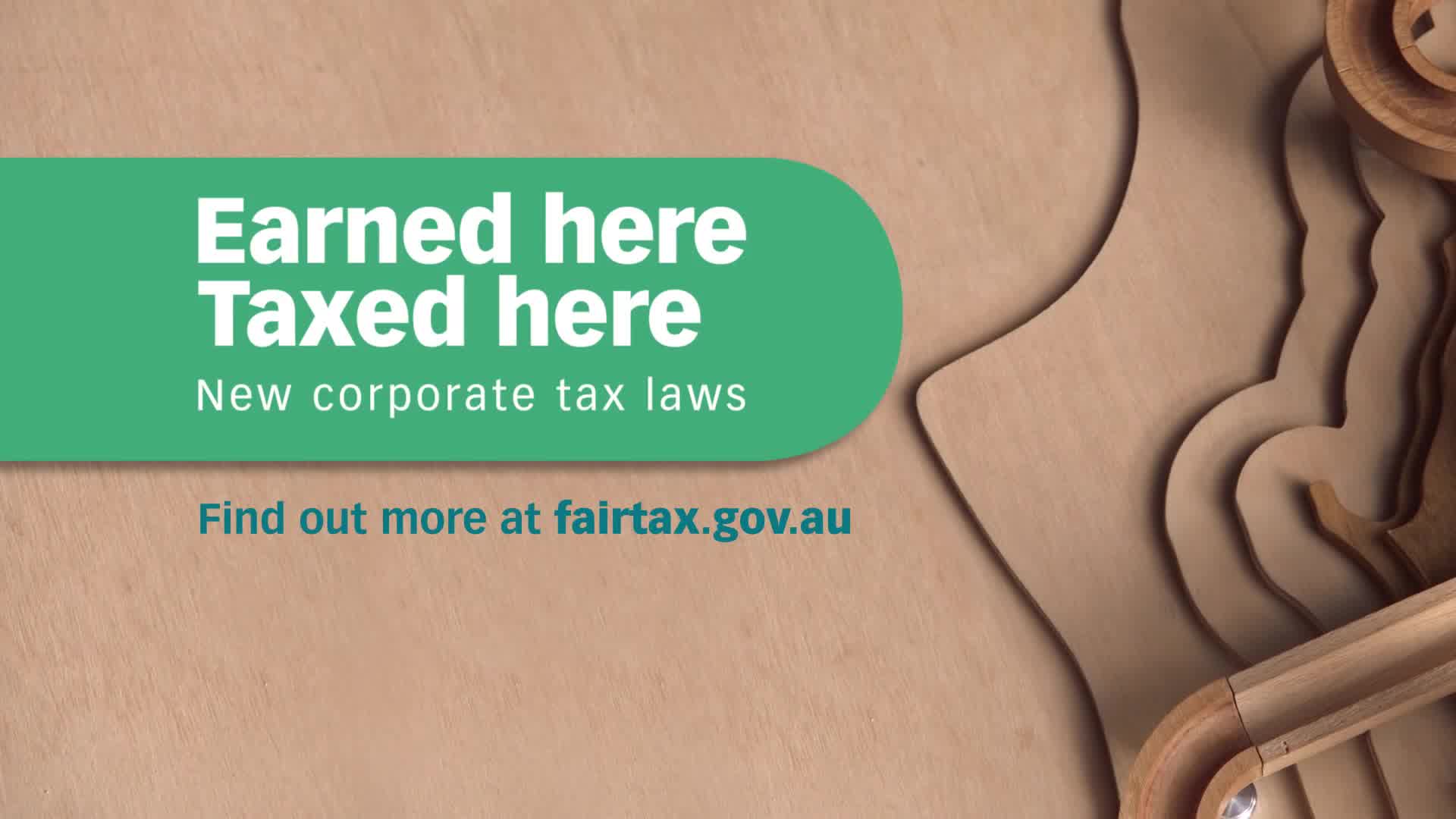 Australian Government澳大利亚政府 《Earned here, taxed here》