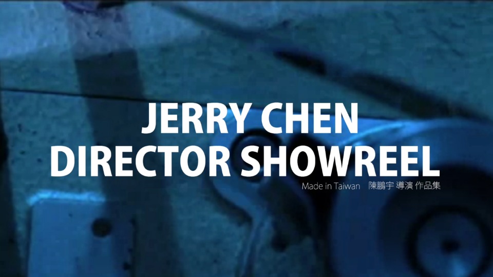 Jerry Chen Director Showreel 2016